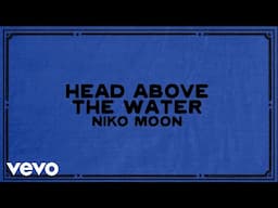 Niko Moon - HEAD ABOVE THE WATER (Animated Visualizer)