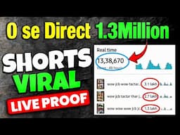 😱0 se Direct 1 3Million📈 | How To Viral Short Video On Youtube | Shorts Video Viral tips and tricks