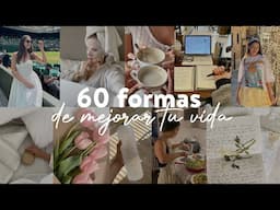 60 formas EFECTIVAS de mejorar tu vida 🦢🌸 | Nancy Loaiza