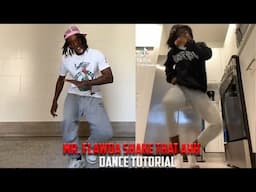 Shake Dat Ahh Dance Tutorial - Bossman Dlow | Mr Flawda Dance