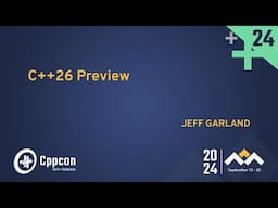 C++26 Preview - The Smaller Features - Jeff Garland - CppCon 2024