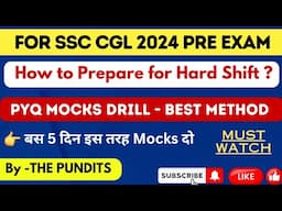 Best Way to Prepare for a HARD SHIFT in Exam by THE PUNDITS #ssc #ssccgl #cgl2024