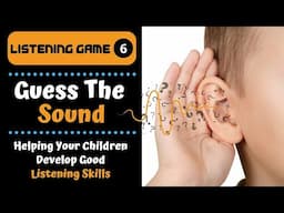 Listening Game - Guess The Sound | Ambient Sounds  #youtubekids