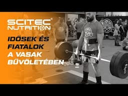 Idősek és fiatalok a vasak bűvöletében - ilyen volt a Scitec Power Challenge!