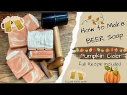 How to Make 🎃 PUMPKIN CIDER Beer Soap 🍺 with Full Recipe & Tips | Ellen Ruth Soap