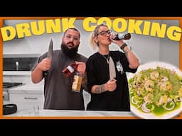 GEO GETS DRUNK MAKING AGUACHILLES | DRUNK COOKING