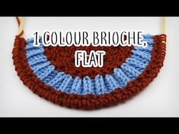 How to knit flat brioche - 1 color tutorial!