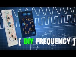 Build Your Own FREQUENCY GENERATOR on a Budget (Sine, Square, & Triangle Waves)