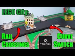 New LEGO Room - Rail Crossings & TrixBrix Continuous Curve Switch 🆕🏙🏹