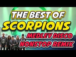 THE BEST OF SCORPIONS SONGS MEDLEY DISCO REMIX 2024