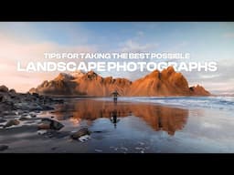 Tips For Taking The Best Landscape Photos with Canon Photographer Brandon Romanchuk