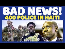 TOTAL SHOCKER! Ruto's 400 POLICE Abandoned In Haiti Forcing Ruto To USE Kenya Money 2.1 Billions