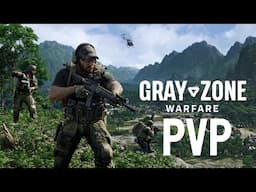 Gray Zone Warfare Intense PVP Gameplay!