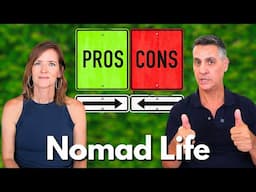 Pros And Cons Of The Nomad Lifestyle: What You Need To Know!