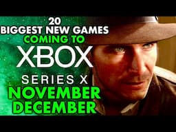 20 Biggest New Xbox Series X Games Coming November - December 2024