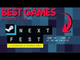 The BEST GAMES in Steam Next Fest 2024 - Summer Edition