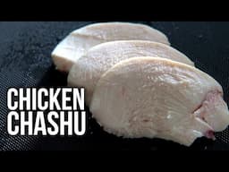 How to make Chicken Chashu for Ramen (Recipe)