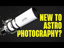 New to Deep Space Astro? My Advice to You...