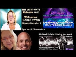 THE LIGHT GATE – KAren Swain, Spiritual Teacher, Mentor, experiencer