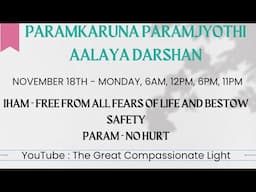 The Great Compassionate Light  Aalaya Darshan Nov 18