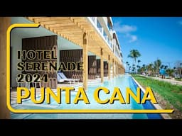 2024 - hôtel Serenade à Punta Cana