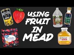 6 Ways to Use Fruit in Mead Making