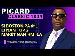 PICARD: SI BOSTON PA #1..LI NAN TOP 2 MAKÈT NAN HMI LA! (PWOMOTÈ A BAY EKZAMP..MOUN KA FACHE) VIDEO!