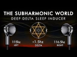 The Subharmonic World - Deep Delta SLEEP Inducer