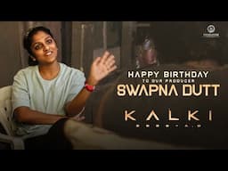 Happy Birthday to our Producer Swapna Dutt | Kalki 2898 AD | Vyjayanthi Movies