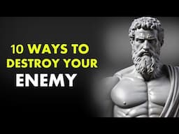 10 Stoic Ways to Destroy Your Enemy Without Fighting Them | Stoicism