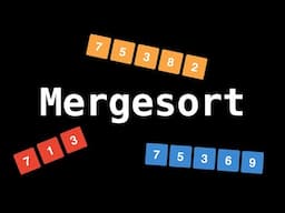 Understanding Mergesort: Sorting Made Simple | Recursion Series