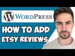 How to Add Etsy Reviews To WordPress 2024