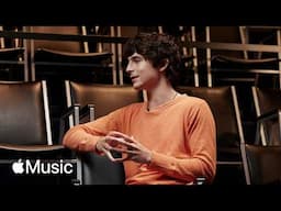 Timothée Chalamet: Becoming Bob Dylan | Apple Music