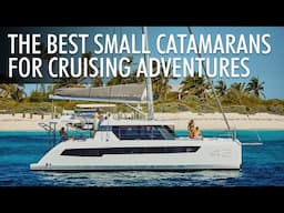 Top 3 Small Catamarans For Adventure And Comfort 2024-2025 | Price & Features