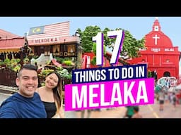 17 Things To Do in MELAKA : TOP Activities for your Trip!