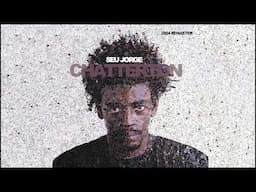 Seu Jorge - Chatterton (2024 Remaster) [Official Audio]