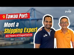 Malaysian Shipping Agent - Learning Shipping with Mr. Lei | 40 Years of Experience | PWIP