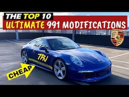 TOP 10 ULTIMATE Mods on a Porsche 911 991 (2012-2019)