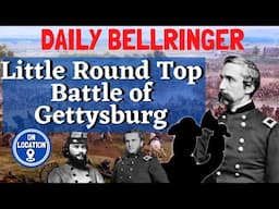 Little Round Top Gettysburg | DAILY BELLRINGER