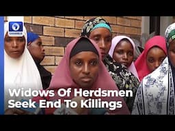 Widows Of Herdsmen Seek End To Killings, Military Scale Up Intervention In Benue