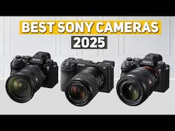 Best Sony Camera 2025 - Top 5 Best Sony Cameras 2025