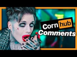 Goth Reacts to Hilarious P#@nHub Comments