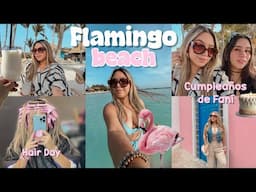 VLOG Flamingo Beach 🦩 Celebrando el Cumpleaños De Mi Mermana 🎉🤍🎂