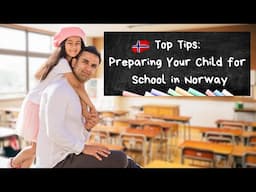 How to Prepare Your Child for School in Norway / PayPenny