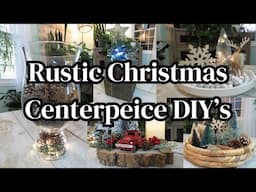 RUSTIC CHRISTMAS CENTERPEICE DIY'S~HIGH END CHRISTMAS DIY'S~EASY TO MAKE