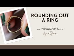 Rounding out a Ring (preview) | Estona Tutorials