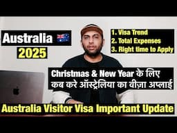 Australia Visitor Visa Update | Visa on Christmas & New Year 2025|Total Expenses to Apply Visa SC600