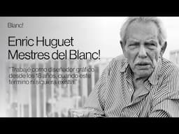 Enric Huguet | Mestres del Blanc!