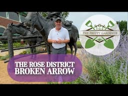 Exploring the Rose District: Broken Arrow Tour 🌹 | The Preppy Gardener (2024)