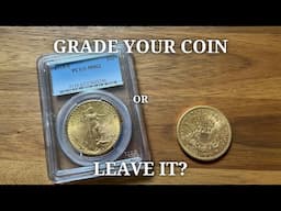 Graded Coin or Raw? The Pros to Grading and Pitfalls